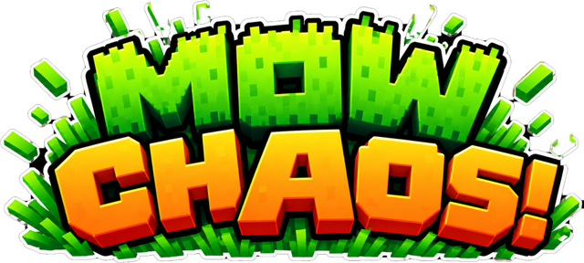 Mow Chaos